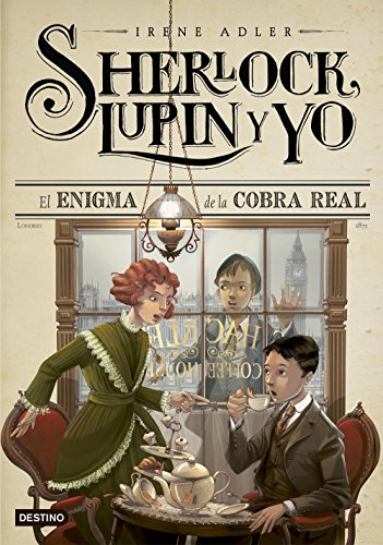 Sherlock, Lupin y yo 7. El enigma de la cobra real von Destino Infantil & Juvenil
