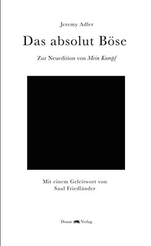 Das absolut Böse: Zur Neuedition von Mein Kampf