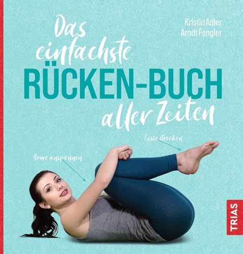 Das einfachste Rücken-Buch aller Zeiten (Die einfachsten aller Zeiten) von Trias