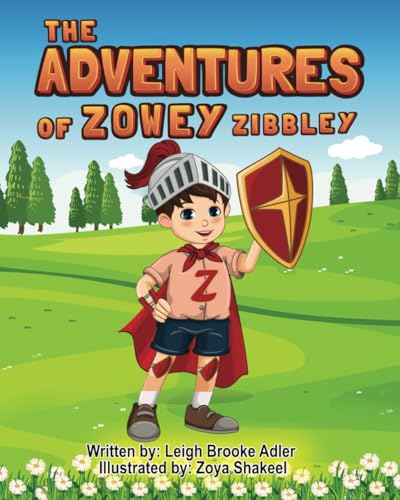 The Adventures of Zowey Zibbley von Positive Press