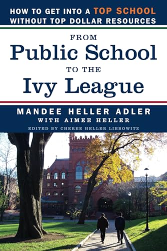 From Public School to the Ivy League: How to get into a top school without top dollar resources