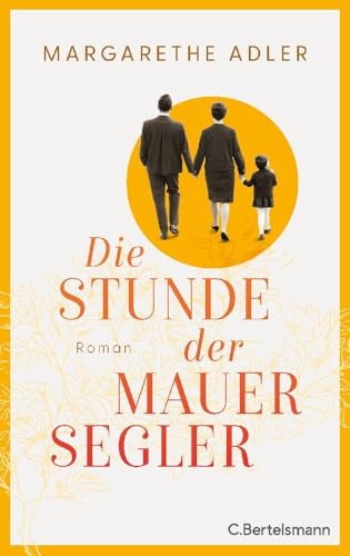 Die Stunde der Mauersegler: Roman