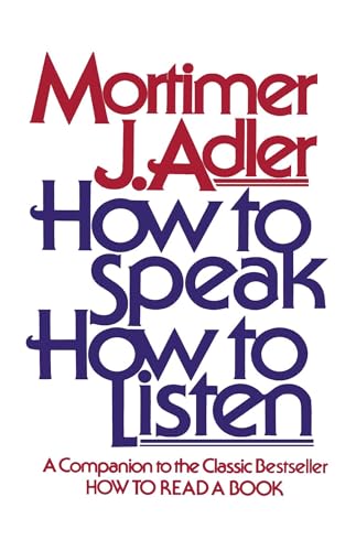 How to Speak How to Listen (A Guide to Effective Communication)