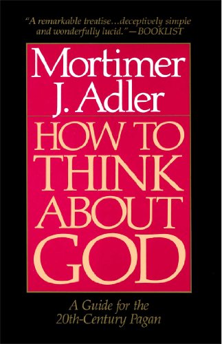 How to Think About God: A Guide For The 20Th-Century Pagan