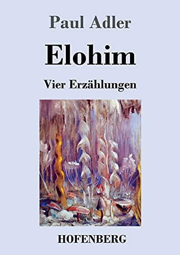 Elohim: Vier Erzählungen