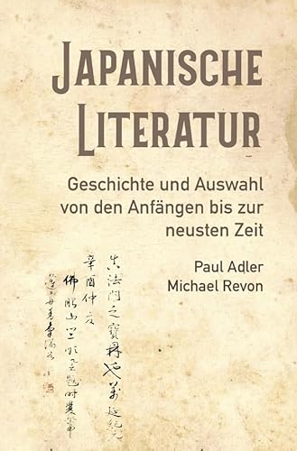 Japanische Literatur: Geschichte und Auswahl von den Anfängen bis zur neusten Zeit von epubli