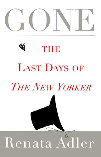 Gone: The Last Days of The New Yorker von Simon & Schuster