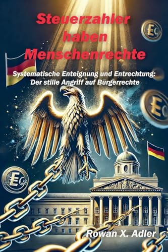 Steuerzahler haben Menschenrechte von Adler Horizons