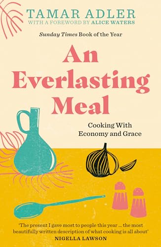 An Everlasting Meal: Cooking with Economy and Grace von Faber & Faber