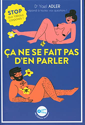 Ca ne se fait pas d'en parler: Stop aux tabous corporels ! von JOUVENCE