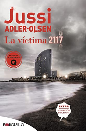 La víctima 2117: UN CASO QUE SITÚA BARCELONA EN EL CENTRO DE UN ROMPECABEZAS CRIMINAL (EMBOLSILLO, Band 9)