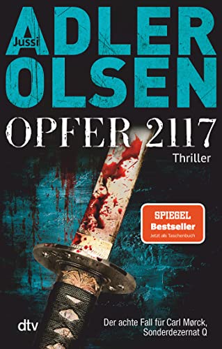 Opfer 2117: Der achte Fall für Carl Mørck, Sonderdezernat Q – Thriller (Carl-Mørck-Reihe, Band 8) von dtv Verlagsgesellschaft