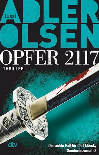 Opfer 2117: Der achte Fall für Carl Mørck, Sonderdezernat Q – Thriller (Carl-Mørck-Reihe, Band 8) von dtv Verlagsgesellschaft