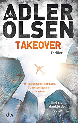 TAKEOVER. Und sie dankte den Göttern ...: Thriller TAKEOVER. Und sie dankte den Göttern ...: Thriller von dtv Verlagsgesellschaft
