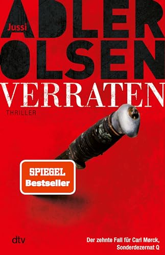 Verraten: Thriller | Das große Finale der Bestseller-Serie (Carl-Mørck-Reihe, Band 10)