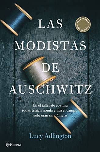 Las modistas de Auschwitz (No Ficción) von Editorial Planeta