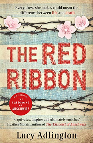 The Red Ribbon: 'Captivates, inspires and ultimately enriches' Heather Morris, author of The Tattooist of Auschwitz von BONNIER