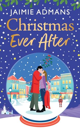 Christmas Ever After: An uplifting, festive romance from Jaimie Admans (The Ever After Street Series, 4) von Boldwood Books Ltd