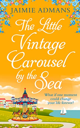 THE LITTLE VINTAGE CAROUSEL BY THE SEA: a perfectly uplifting holiday romance!