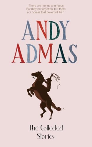 The Collected Stories of Andy Admas von JollyJoy Books