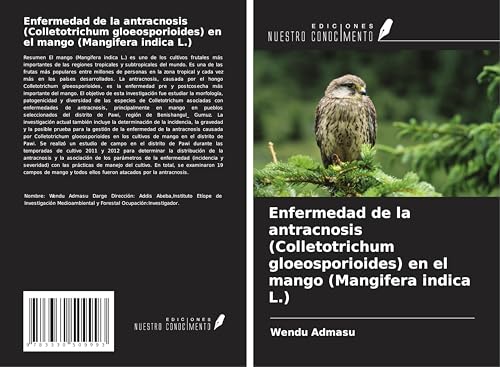 Enfermedad de la antracnosis (Colletotrichum gloeosporioides) en el mango (Mangifera indica L.) von Ediciones Nuestro Conocimiento