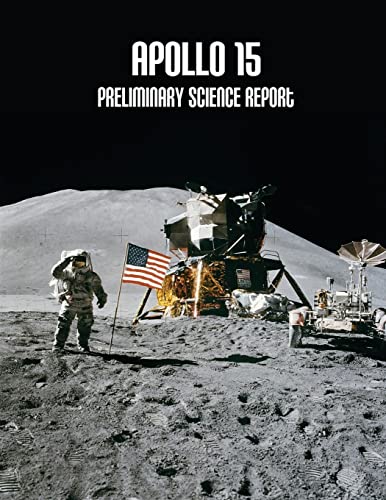 Apollo 15: Preliminary Science Report Apollo 15: Preliminary Science Report