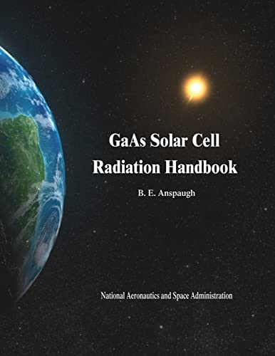 GaAs Solar Cell Radiation Handbook