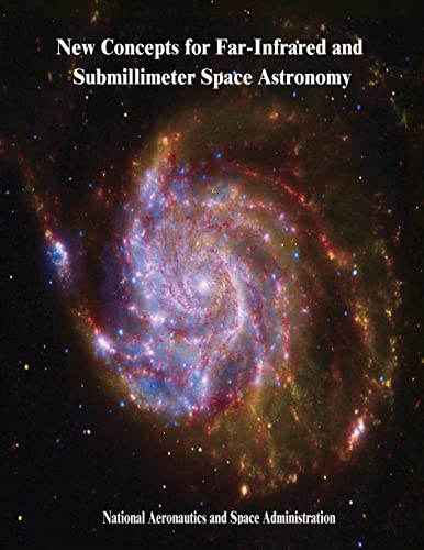 New Concepts for Far-Infrared and Submillimeter Space Astronomy von Createspace Independent Publishing Platform
