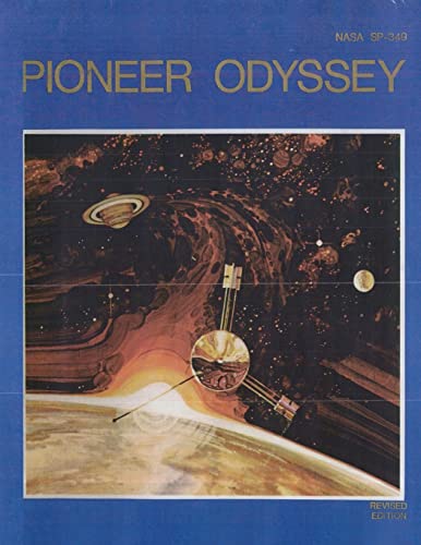 Pioneer Odyssey (The NASA History Series)
