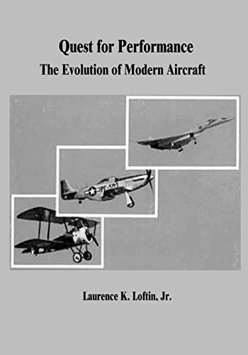 Quest for Performance: The Evolution of Modern Aircraft Quest for Performance: The Evolution of Modern Aircraft von CREATESPACE