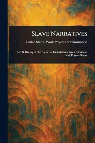 Slave Narratives von Anson Street Press