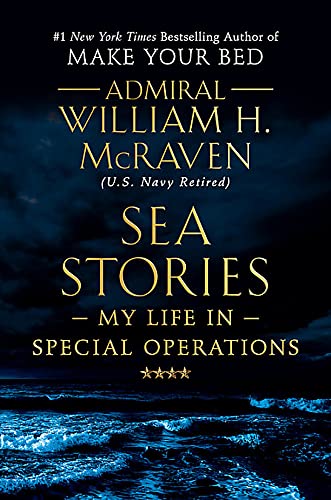 Sea Stories: My Life in Special Operations