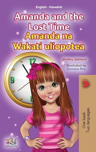 Amanda and the Lost Time (English Swahili Bilingual Book for Children) (English Swahili Bilingual Collection)