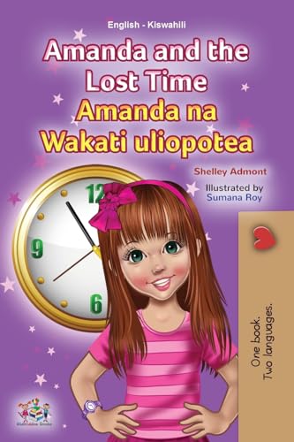Amanda and the Lost Time (English Swahili Bilingual Book for Children) (English Swahili Bilingual Collection) von KidKiddos Books Ltd.
