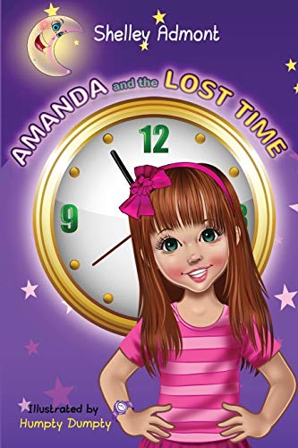 Amanda and the Lost Time (Motivational Children's Book Collection) von Kidkiddos Books Ltd.