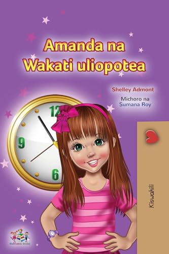 Amanda and the Lost Time (Swahili Children's Book) (Swahili Bedtime Collection) von KidKiddos Books Ltd.