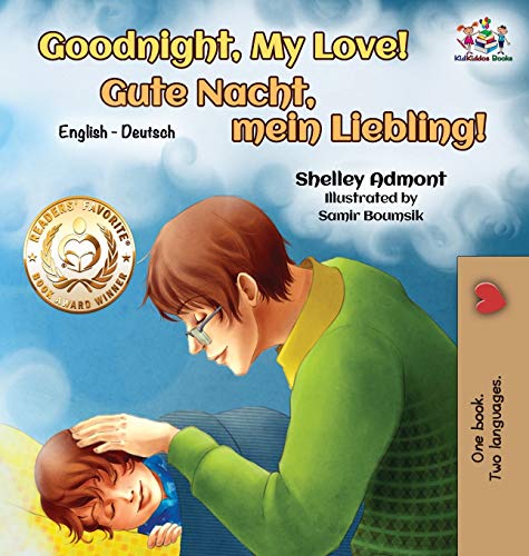 Goodnight, My Love! (English German Children's Book): German Bilingual Book for Kids (English German Bilingual Collection) von Kidkiddos Books Ltd.