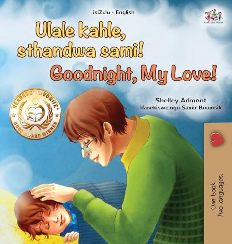 Goodnight, My Love! (Zulu English Bilingual Children's Book) (Zulu English Bilingual Collection) von KidKiddos Books Ltd.