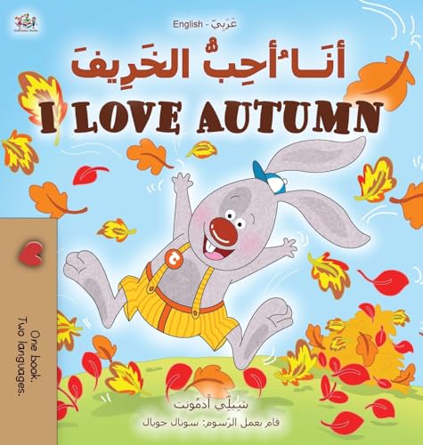 I Love Autumn (Arabic English Bilingual Book for Kids) (Arabic English Bilingual Collection) von Kidkiddos Books Ltd.