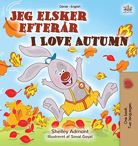 I Love Autumn (Danish English Bilingual Children's Book) (Danish English Bilingual Collection)