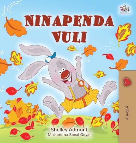 I Love Autumn (Swahili Book for Kids) (Swahili Bedtime Collection) von KidKiddos Books Ltd.