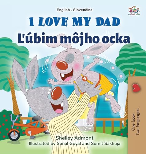 I Love My Dad (English Slovak Bilingual Children's Book) (English Slovak Bilingual Collection) von KidKiddos Books Ltd.