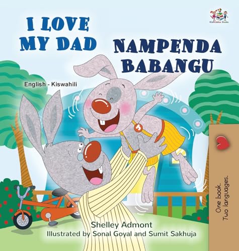 I Love My Dad (English Swahili Bilingual Children's Book) (English Swahili Bilingual Collection) von KidKiddos Books Ltd.