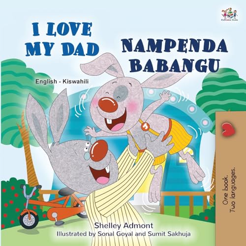 I Love My Dad (English Swahili Bilingual Children's Book) (English Swahili Bilingual Collection) von KidKiddos Books Ltd.