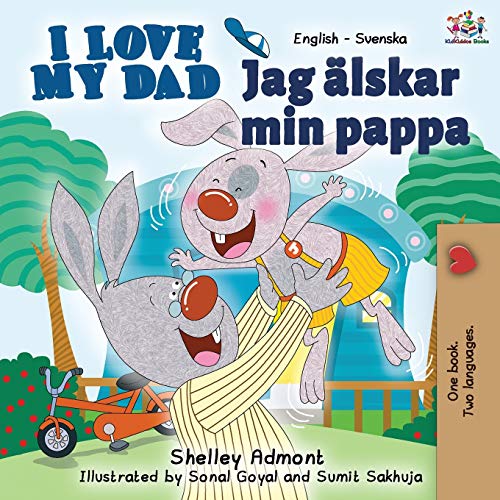 I Love My Dad (English Swedish Bilingual Book) (English Swedish Bilingual Collection) von Kidkiddos Books Ltd.