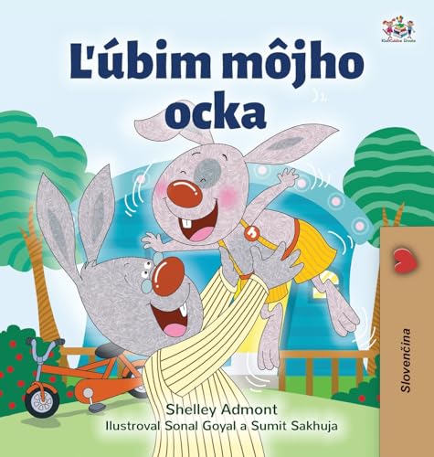 I Love My Dad (Slovak Book for Kids) (Slovak Bedtime Collection) von KidKiddos Books Ltd.