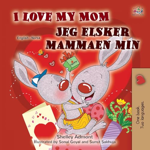 I Love My Mom (English Norwegian Bilingual Book for Kids) (English Norwegian Bilingual Collection)