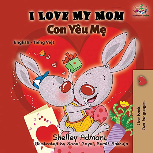 I Love My Mom (English Vietnamese Bilingual Book) (English Vietnamese Bilingual Collection) von Kidkiddos Books Ltd.