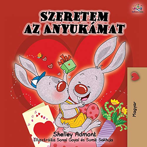 I Love My Mom - Hungarian Edition (Hungarian Bedtime Collection) von Kidkiddos Books Ltd.