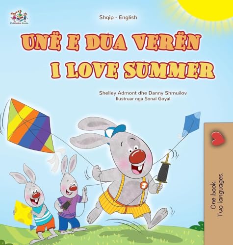 I Love Summer (Albanian English Bilingual Children's Book) (Albanian English Bilingual Collection) von KidKiddos Books Ltd.